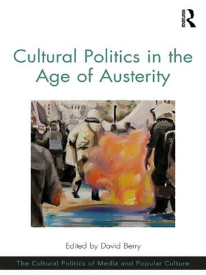 cover image of Cultural Politics in the Age of Austerity